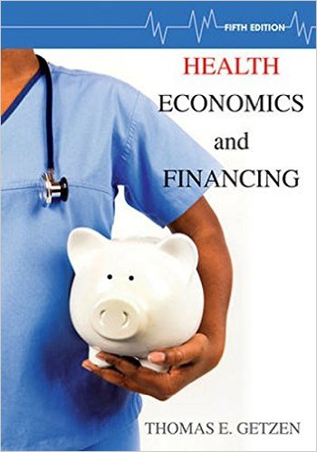 Health Economics and Financing 5th Edition Test Bank.jpg