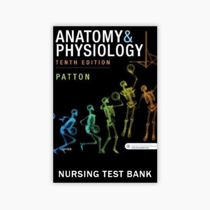 anatomy and physiology 10th edition patton nursing test banks world.jpg