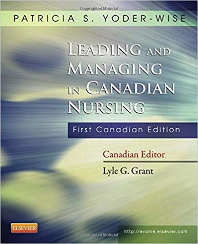 leading and managing in canadian nursing 1st edition yoder wise grant test bank.jpg