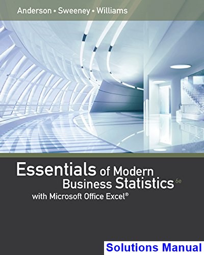 solutions manual for essentials of modern business statistics with microsoft excel 6th edition by anderson.jpg